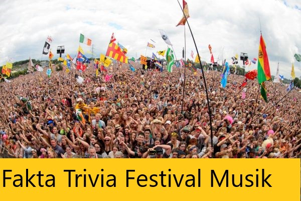 Fakta Trivia Festival Musik